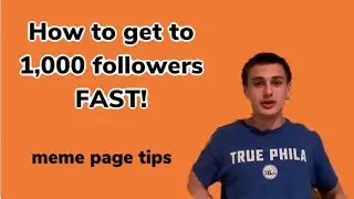 How to get 1,000 followers on your meme page FAST