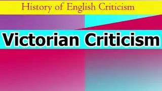 Victorian Criticism