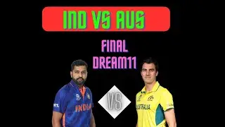 IND vs AUS TODAY MATCH DREAM11 TEAM | IND vs AUS World Cup Final 2023 |