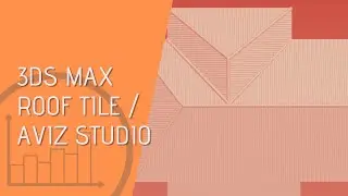 #21 3ds Max Roof Tile Aviz Studio