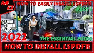 HOW TO INSTALL LSPDFR 0.4.9 FOR BEGINNERS (2022) GTA 5 MOD 