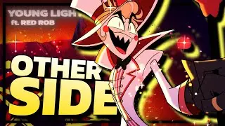 LUCIFER SONG | “Other Side” | Young Light ft. @RedRobOfficial  [HAZBIN HOTEL FANMADE SOUNDTRACK]