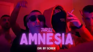 THRILL - AMNESIA (Official Video) Prod. By TED0BEATS