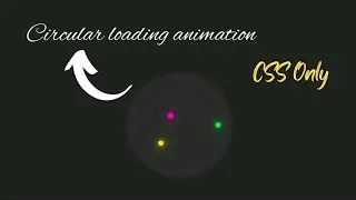 Circular loading animation css Only || CSS tutorial