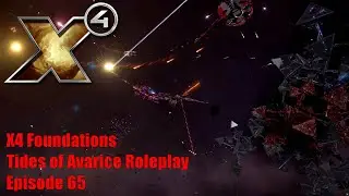 X4: Tides of Avarice Roleplay - Episode 65