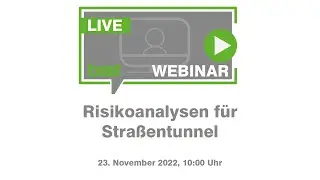 Webinar: Risikoanalysen für Straßentunnel