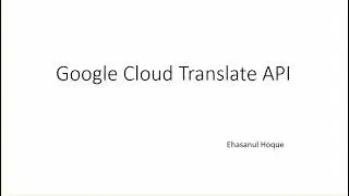 Google Cloud Translate API with DotNet | Google Cloud Translate API | Google.Cloud.Translation.V2