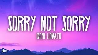 Demi Lovato - Sorry Not Sorry (Lyrics)