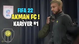 MACERA BAŞLIYOR!! ÖMER HOCA İNGİLTERE 4. LİGİNDE!! // FIFA 22 KARİYER MODU #1