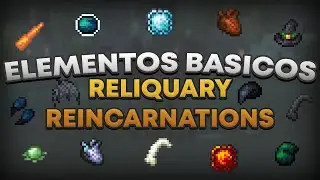 ELEMENTOS BASICOS | RELIQUARY REINCARNATIONS  | Tutorial Español