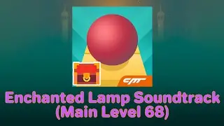 Rolling Sky - Enchanted Lamp Soundtrack (Main Level 68)