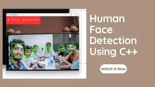 Face Detection System Using C++ || Project Demo