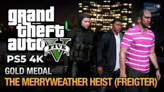 GTA 5 The Merryweather Heist | Grand Theft Auto V: The Merryweather Heist