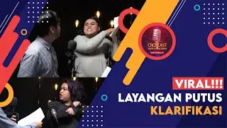 VIRAL! LAYANGAN PUTUS KLARIFIKASI - CROTCAST