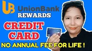UNIONBANK REWARDS VISA PLATINUM CARD FAST APPROVAL + NO ANNUAL FEE FOR LIFE? HOW | BJANE VEE