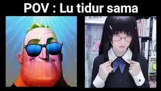 Mr Incredible becoming uncanny | POV: Lu tidur sama