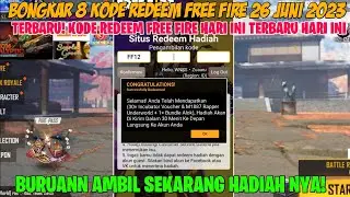 BONGKAR 8 KODE REDEEM FF‼️KODE REDEEM FREE FIRE TERBARU 26 JUNI 2023 || BERHADIAH 30 TIKET INCUBATOR