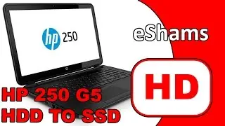Hp 250 G5 Hdd2.5 To Ssd2.5 Upgrade Not M.2
