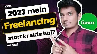 Kya aapko fiverr pr 2023 mein orders milenge | freelancing for beginners