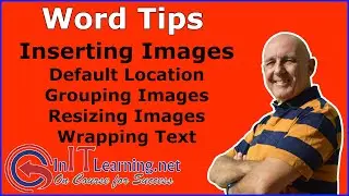 Insert Images into MS Word. Resize, position, group and wrap text. Change default insert folder