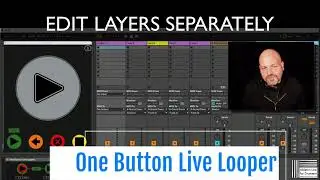 Live Looping recording and editing with Ableton Live - One Button Live Looper - Max for Live