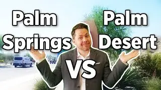 Palm Springs Vs Palm Desert -Cost of Living Differences Palm Springs vs Palm Desert