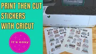 How to make print then cut stickers with your Cricut