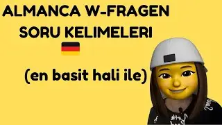 ALMANCA W-FRAGEN SORU KELİMELERİ