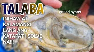 GRILLED OYSTER | INIHAW NA TALABA