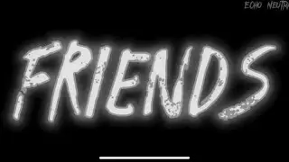 Friends animation|| Read Description|| Featuring over 10+ Artists