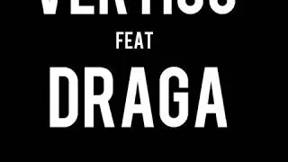 Vertigo ft Draga-BMW&MESR