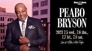 PEABO BRYSON : BLUE NOTE TOKYO 2023 trailer