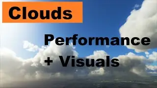 MSFS Microsoft Flight Simulator 2020 - Clouds in SU 9 - Performance + Visuals - Ultra Settings
