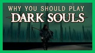 What Makes Dark Souls 1 So Much Fun (And Why You Should Play)