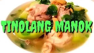Tinolang Manok with Malungay Leaves & Green Papaya (Chicken Tinola) Edward's NurseKitchen R#37, V#45