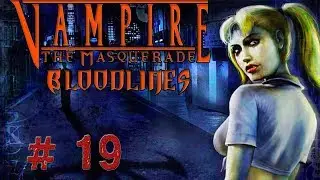 Vampire The Masquerade Bloodlines - Самое горячее убийство и Писатель категории Б