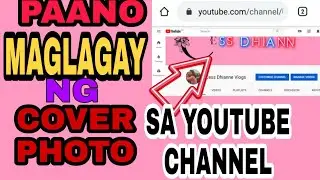 Paano Maglagay ng Cover Photo Sa Youtube(How to Put Cover Photo In youtube)