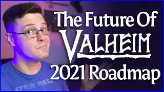 Valheim 2021 Roadmap Deep Dive