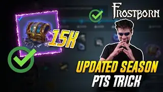 Get 15k Season POINTS in ONE Day AFK! Frostborn Season One Update!
