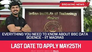 Everything About BSC DATA SCIENCE - IIT MADRAS | Is it Worth? | Term Structure | Levels | Placements