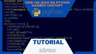 COMO CRIAR UM JOGO EM PYTHON SEM SABER NADA DE PROGRAMAÇÃO USANDO O CHATGPT