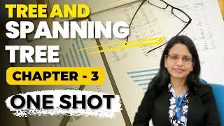 Tree and Spanning Tree Complete Explanation | CHAPTER-3 | Easy Mathematics with shashi ma'am