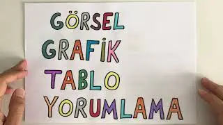 Görsel, Grafik ve Tablo Yorumlama | 4 Türkçe
