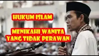 HUKUM MENIKAHI WANITA YANG TIDAK PERAWAN