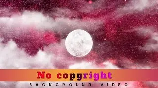 Moon video, sky moon video, background video, no copyright background video, background effect video
