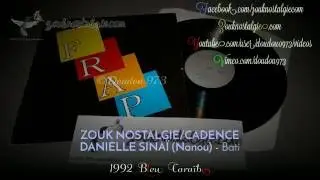 ZOUK NOSTALGIE/CADENCE -DANIELLE SINAÏ (NANOU/FRAP) Bati 1992 Guy Rémy Prod. (82822-1) By DOUDOU 973