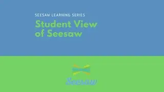An Overview of Seesaw Student Features