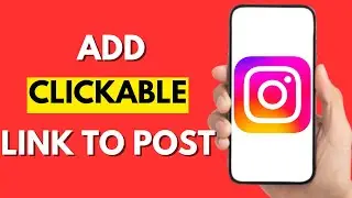 How To Add Clickable Link To Instagram Post (UPDATED 2026)