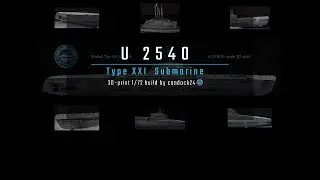 Modelling - 3D-print - Type XXI Submarine - 