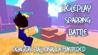 [Roleplay Battle] Goku Vs Vegeta! Dragon Ball Final Remastered!